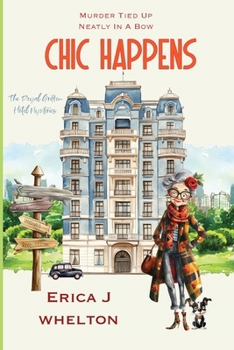 Chic Happens (The Royal Griffen Hotel Mysteries)