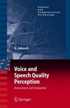 Hardcover Voice and Speech Quality Perception: Assessment and Evaluation Book
