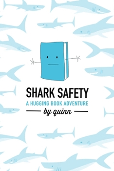Paperback Shark Safety: A Hugging Book Adventure Book