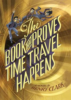 Paperback The Book That Proves Time Travel Happens Book