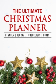 Paperback The Ultimate Christmas Planner: Holiday Notebook or Journal For All Your Christmas Plans or Ideas Book