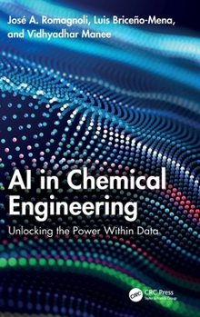 Hardcover AI in Chemical Engineering: Unlocking the Power Within Data Book