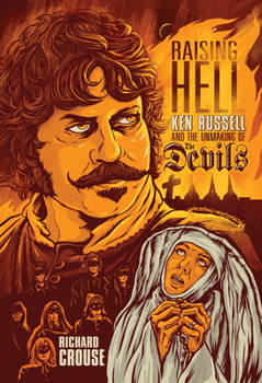 Paperback Raising Hell: Ken Russell and the Unmaking of the Devils Book