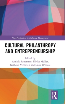 Hardcover Cultural Philanthropy and Entrepreneurship Book