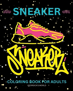 Paperback Sneaker Coloring Book for Adults: Footwear Illustrations for Fashion Lovers to Relax and Destress Book