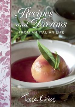 Hardcover Recipes and Dreams from an Italian Life Book