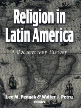 Paperback Religion in Latin America: A Documentary History Book