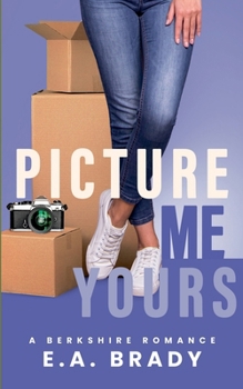 Picture Me Yours (Berkshire Romance)