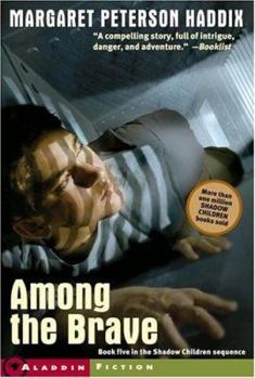 Among the Brave - Book #5 of the Shadow Children