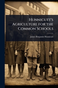 Paperback Hunnicutt's Agriculture for the Common Schools Book