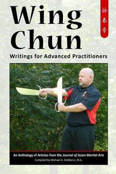 Paperback Wing Chun: Writings for Advanced Practitioners Book