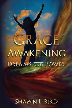 Paperback Grace Awakening Dreams & Power Book