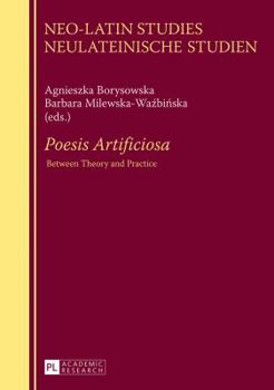 Paperback «Poesis Artificiosa»: Between Theory and Practice Book