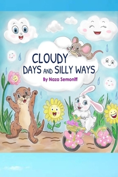 Paperback Cloudy Days and Silly Ways Book