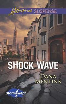 Shock Wave - Book #1 of the Stormswept