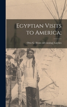 Hardcover Egyptian Visits to America; Book