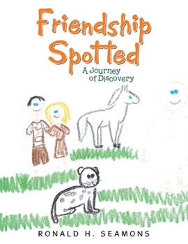 Paperback Friendship Spotted: A Journey of Discovery Book