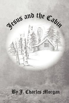 Paperback Jesus and the Cabin Book