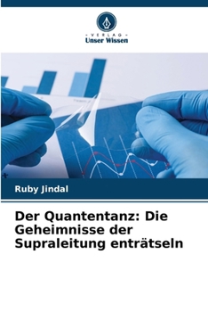 Paperback Der Quantentanz: Die Geheimnisse der Supraleitung enträtseln [German] Book