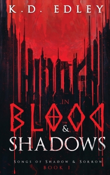 Paperback Hidden in Blood & Shadows: Songs of Shadow & Sorrow Book 1 Book