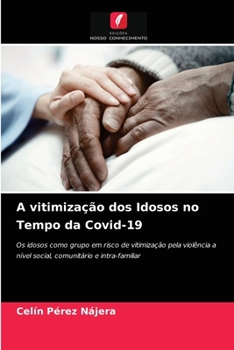 Paperback A vitimização dos Idosos no Tempo da Covid-19 [Portuguese] Book