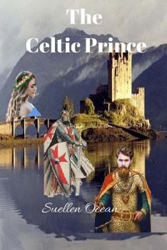 Paperback The Celtic Prince: Before & After Book