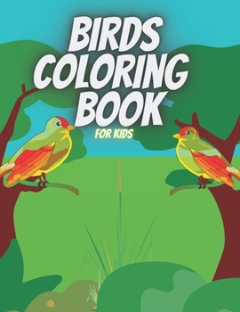 Paperback Bird Coloring Book for kids: 20 Birds coloring pages for kids and toddlers. 8.5"x11" (21.59 x 27.94 cm), 40 pages Book