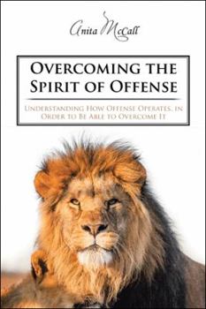 Paperback Overcoming the Spirit of Offense Book