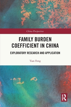 Paperback Family Burden Coefficient in China: Exploratory Research and Application Book