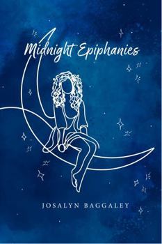 Paperback Midnight Epiphanies: A Collection of Poems Book