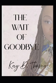 Paperback The wait of goodbye Book