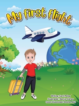 Hardcover My First Flight: The captivating story of how children in a classroom around the world began making a difference Book