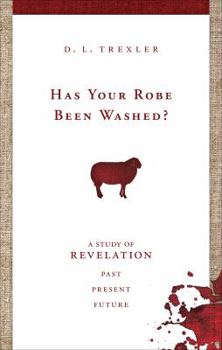 Paperback Has Your Robe Been Washed?: A Study of Revelation Book