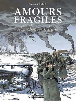 L'Armée indigne - Book #6 of the Amours fragiles
