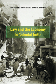 Hardcover Law and the Economy in Colonial India Book