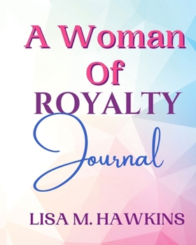Paperback A Woman of Royalty Journal Book