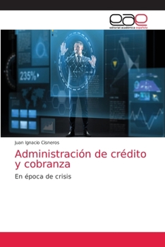 Paperback Administración de crédito y cobranza [Spanish] Book