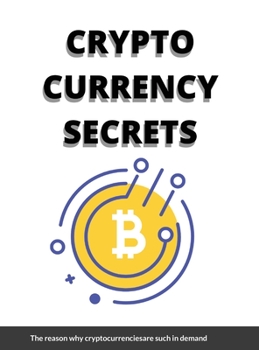 Hardcover Crypto Currency Secrets: Hottest investment opportunities Book