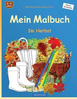 Paperback BROCKHAUSEN Malbuch Bd. 1 - Mein Malbuch: Im Herbst [German] Book