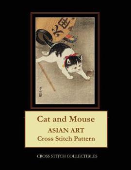 Paperback Cat and Mouse: Asian Art Cross Stitch Pattern Book