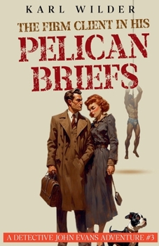 Paperback The Firm Client in His Pelican Briefs Book