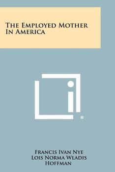 Paperback The Employed Mother in America Book