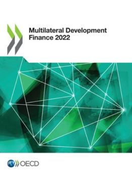 Paperback Multilateral Development Finance 2022 Book