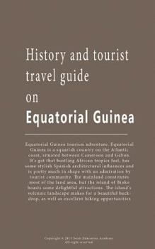 History and tourist travel guide on Equatorial Guinea: Tourist information and Guide on Equatorial Guinea