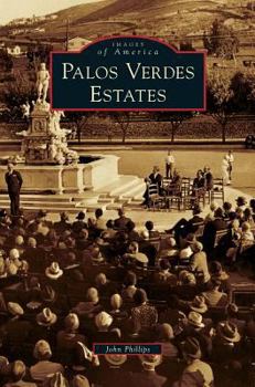Palos Verdes Estates - Book  of the Images of America: California