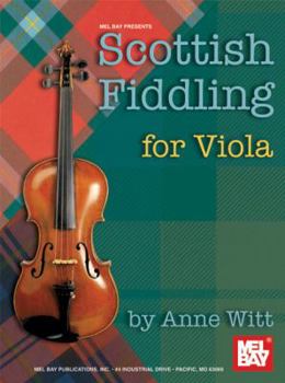 Mel Bay presents Scottish Fiddling for Viola