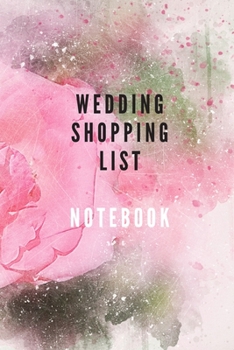 Wedding shopping list notebook ideal for wedding shopping essentials and  your Planning of wedding days shopping: Wedding Planner Book- Planning ... wedding, to be ready in the day of wedding