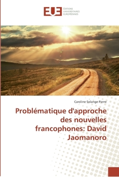 Paperback Problématique d'approche des nouvelles francophones: David Jaomanoro [French] Book