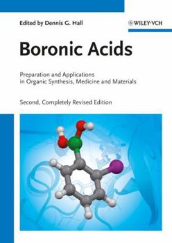 Hardcover Boronic Acids, 2 Volume Set: Preparation and Applications in Organic Synthesis, Medicine and Materials Book