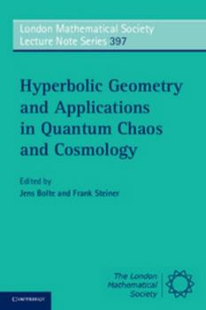 Paperback Hyperbolic Geometry and Applications in Quantum Chaos and Cosmology Book